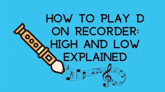 image how to play d on recorder high and low explained banner