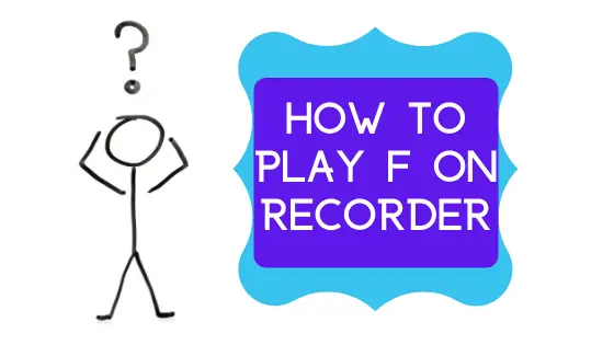 image how to play F on recorder banner