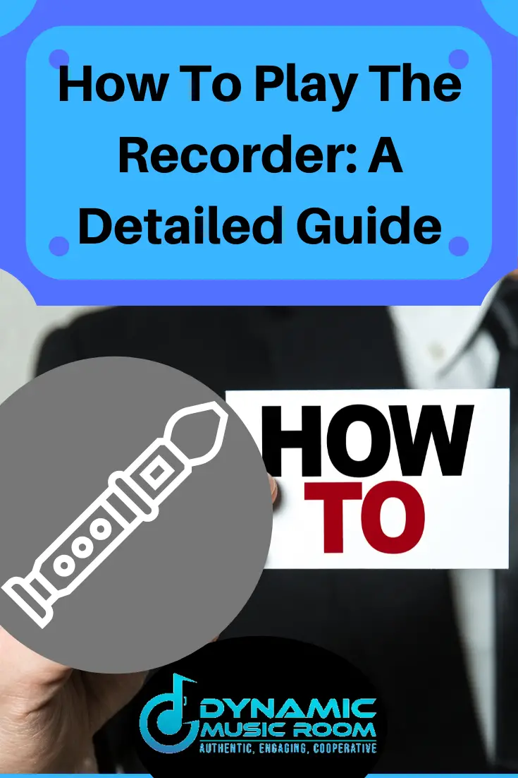 image how to play the recorder: a detailed guide pin